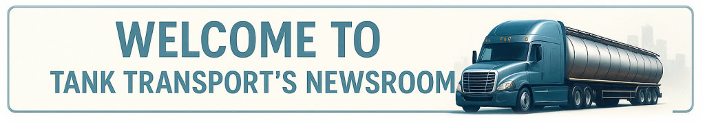 Welcome to Tank Transport's Newsroom