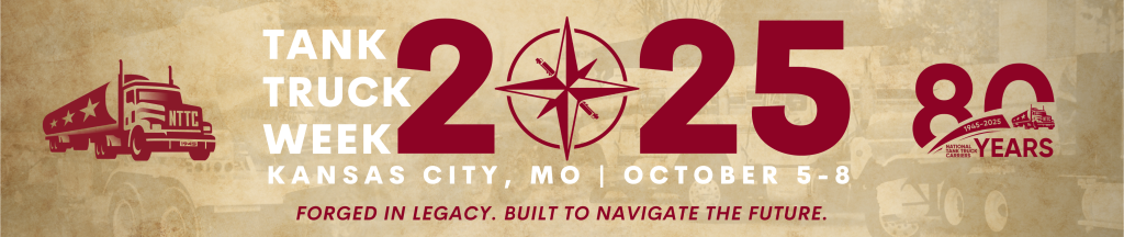 Positive Outlook: NTTC Tank Truck Week 2025 Celebrates 80 Years of Game-Changing Progress 2 NTTC Tank Truck Week 2025
